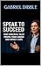 Speak to Succeed: How Power...