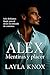 Alex. Mentiras y placer by Layla Knox