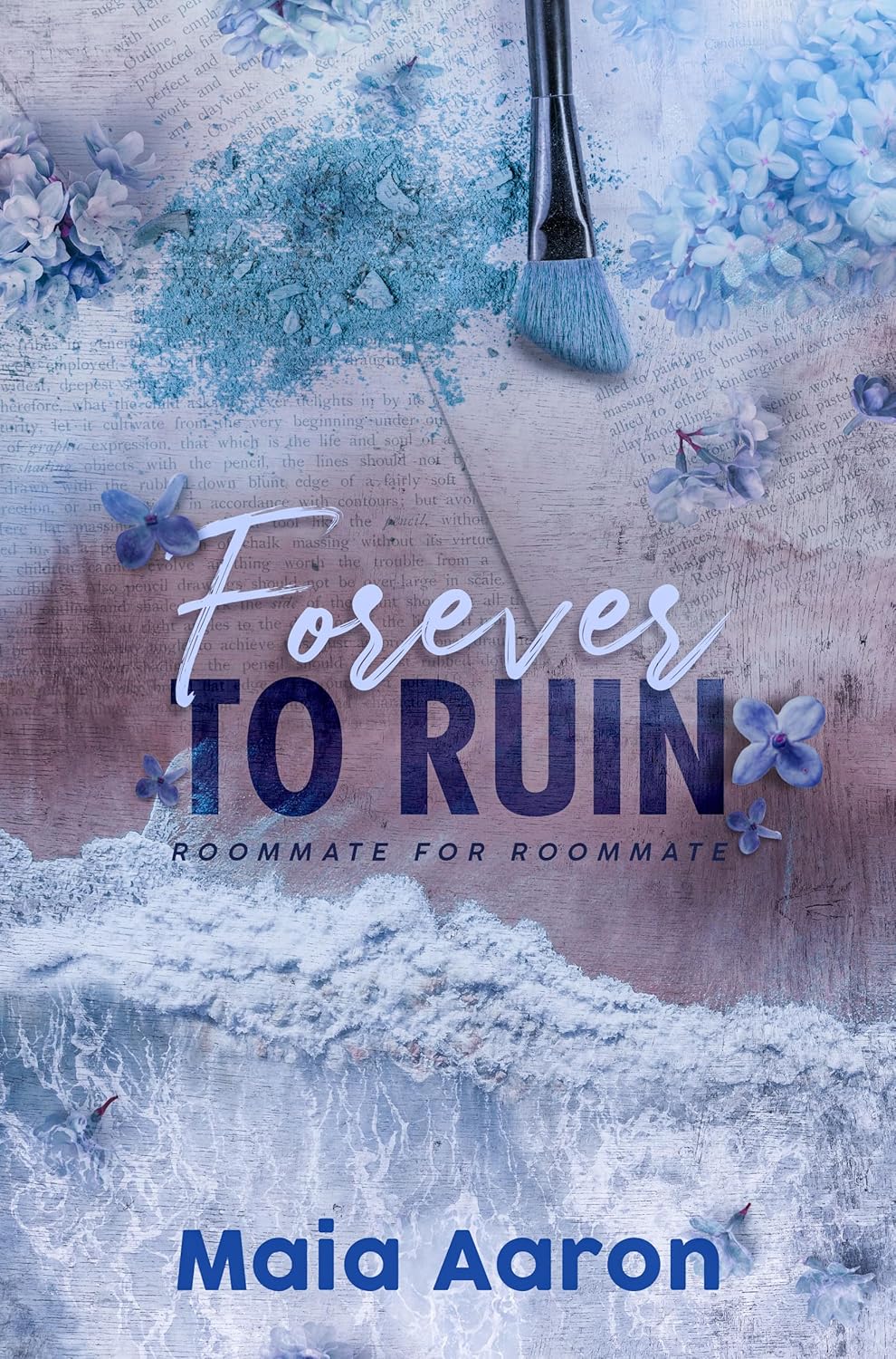 Forever to Ruin (Roommate for Roommate #2)