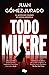 Todo muere (Todo arde 3)