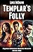 Templar's Folly
