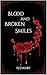 Blood and Broken Smiles (Pleasures Nightclub Book 1)