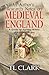An Author’s Research Notes on Medieval England: A Guide for Aspiring Writers of Historical Fiction (Writing History)