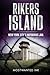 Rikers Island: New York Cit...