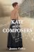 Kate and the Composers