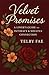 Velvet Promises: A Lover’s ...