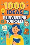 1000 Ideas: Reinv...