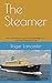 The Steamer by Roger Lancaster