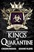 Kings of Quarantine (Die br...