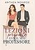 Lezioni private con il mio professore (Italian Edition)