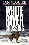 White River Crossing by Ian McGuire