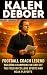 KALEN DEBOER: Football Coac...