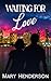 Waiting For Love (Finding Love in Positano Book 3)