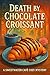 Death by Chocolate Croissan...