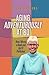 Aging Adventurously at 80 How I Wrote a Book and Got It Publi... by Sandra Richmond