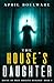 The House's Daughter: Book ...