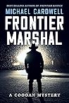 Frontier Marshal A Coogan mystery