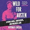 Wild for Austen by Devoney Looser