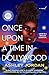 Once Upon a Time in Dollywood by Ashley  Jordan