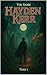 Hayden Kerr: Tome 1