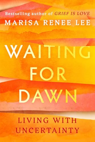 Waiting for Dawn: Living with Uncertainty (Hardcover)