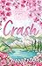 Crash (Willowbrook #1)