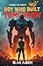 Boy Who Built Tomorrow: Bor...