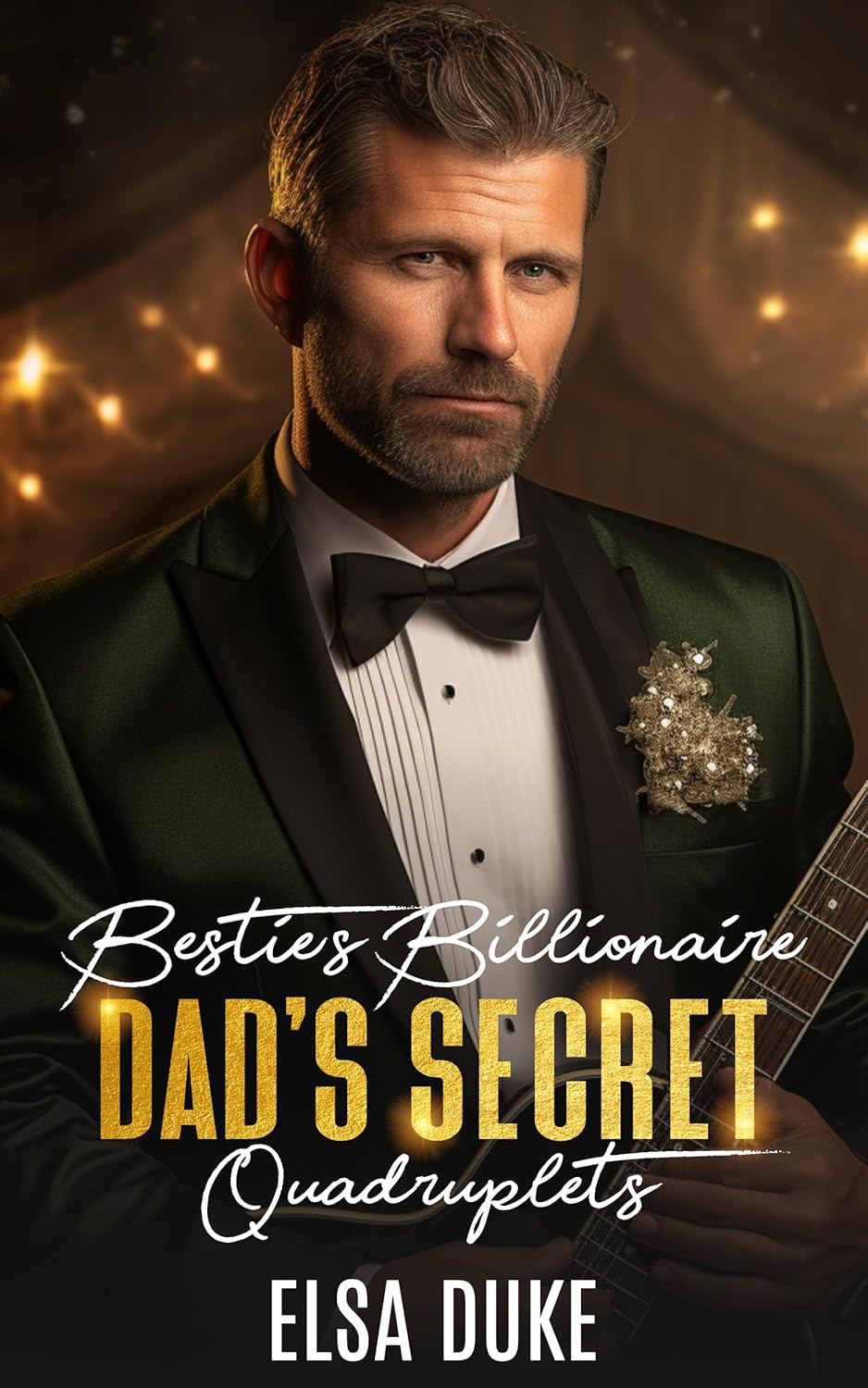 Bestie's Billionaire Dad's Secret Quadruplets (Bosshole Single Dads, #2)