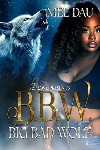 Big Bad Wolf: B.B.W (Kindle Edition)