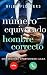 Número equivocado - hombre correcto (Spanish Edition)