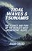 Tidal Waves & Tsunamis: The...