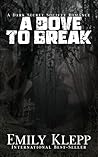 A Dove To Break