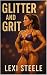 Glitter and Grit