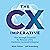 The CX Imperative: Five Strategic Practices for Renewal of the Customer-Centered Enterprise