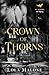 Crown of Thorns - A Forbidd...