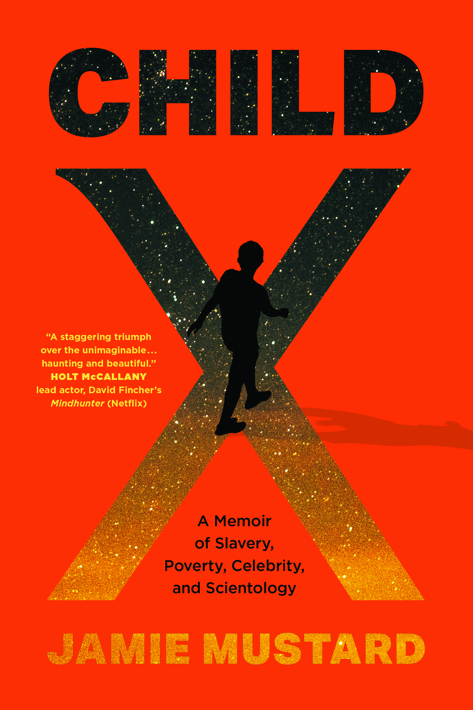 Child X: A Memoir of Slavery, Poverty, Celebrity, and Scientology (Hardcover)