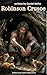Robinson Crusoe: La Aventur...