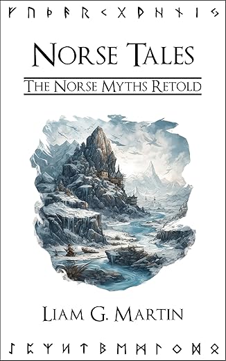 Norse Tales: The Norse Myths Retold