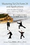 Mastering Tai Chi...