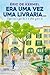 Era uma vez uma livraria... by Eric de Kermel
