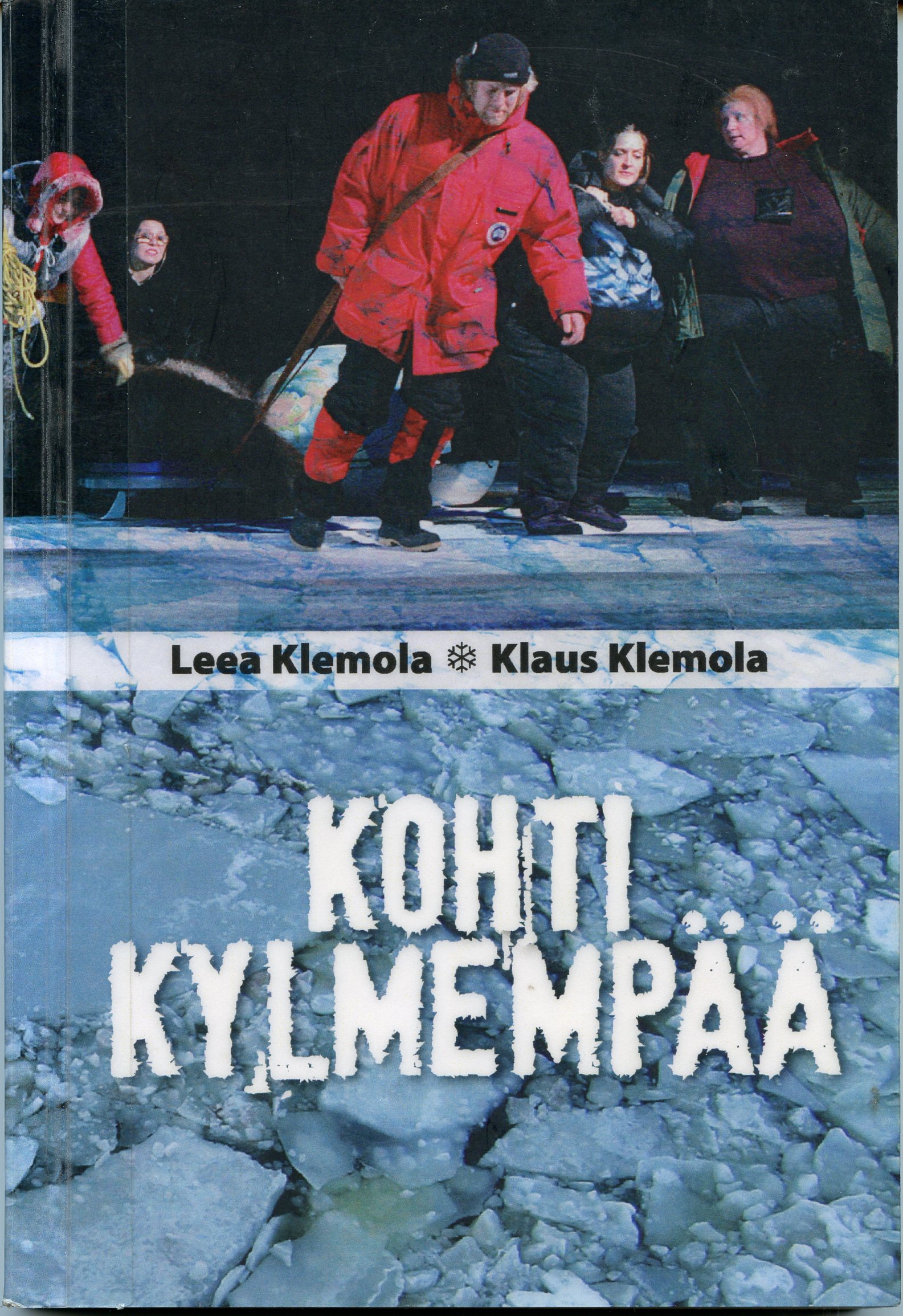 Kohti kylmempää (Paperback)