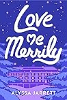 Love Me Merrily by Alyssa Jarrett