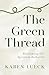 The Green Thread: Reclaiming Our Spiritual Authority
