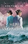 Meri välissämme (Oulujoen helmet #3)