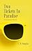 Two Tickets to Paradise: An Incantenato Novella (The Incantenato Series)