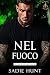 Nel Fuoco (Blackwell Bastards: Italian Vol. 1) (Italian Edition)