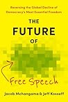 The Future of Free Speech by Jacob Mchangama