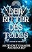 Der Ritter des Todes: Krieg...
