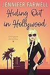 Hiding Out in Hollywood (A Hollywood Dating Story)