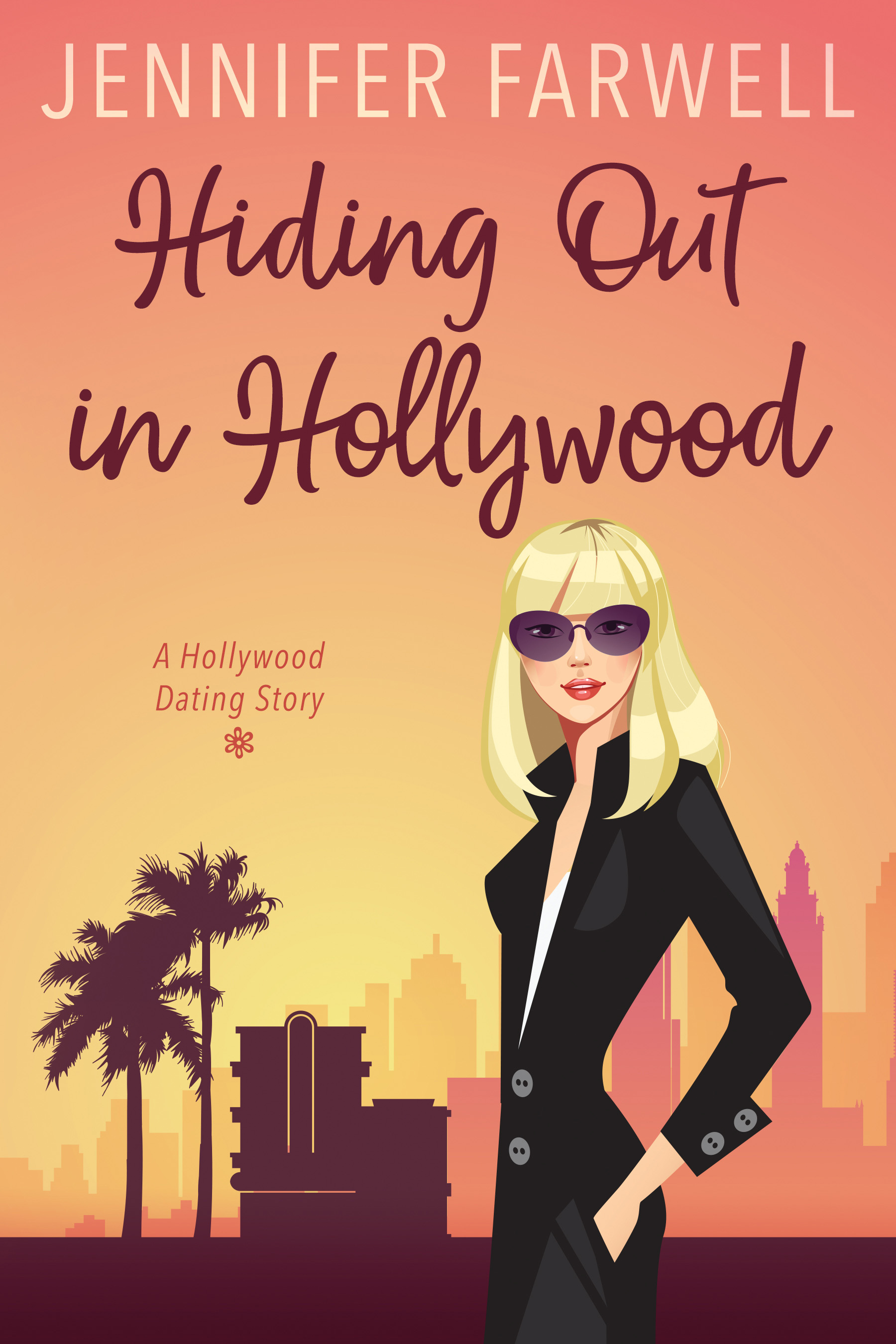 Hiding Out in Hollywood (A Hollywood Dating Story)